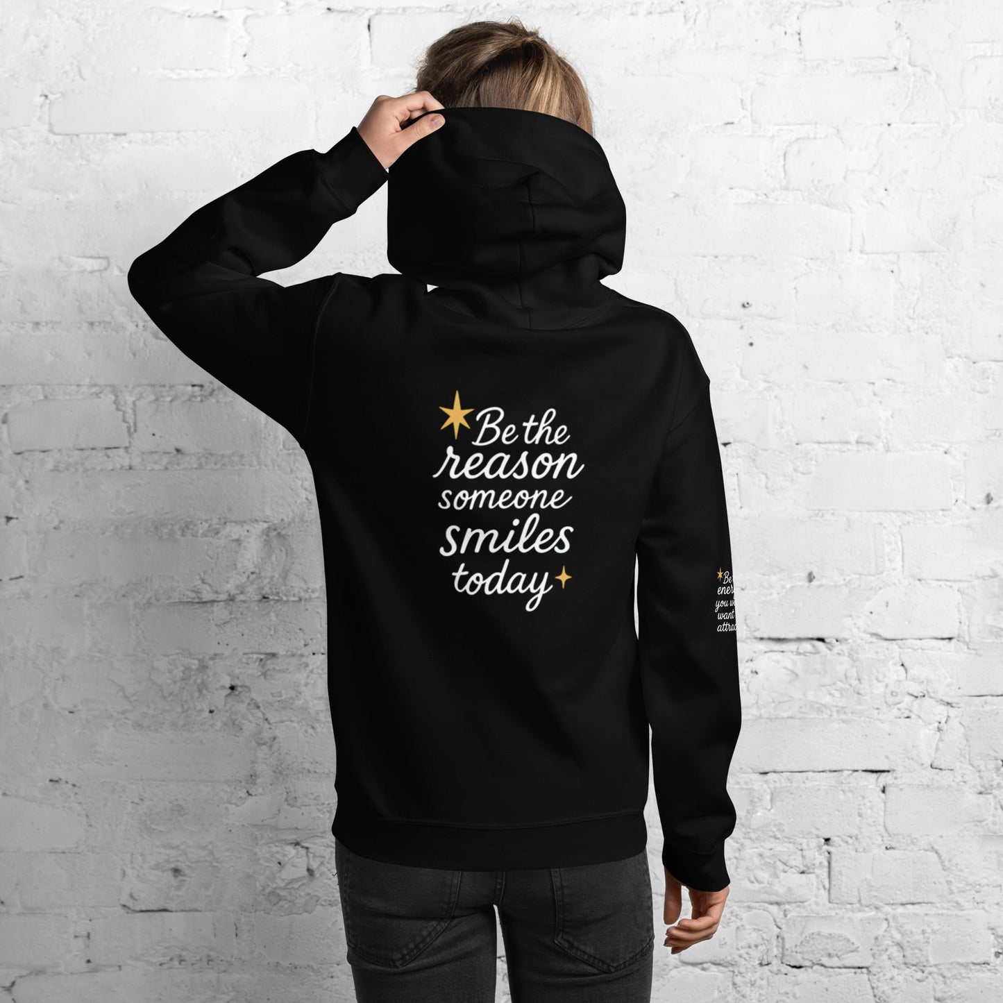 Isla Hoodie - Be the Reason someone Smiles Today