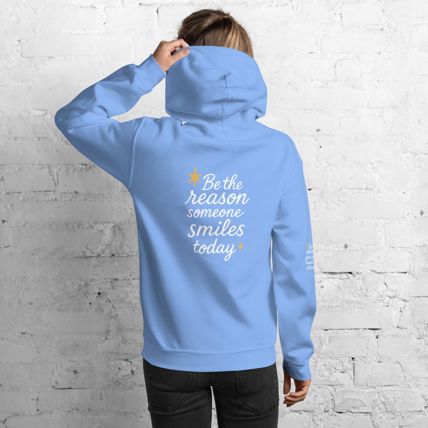 Isla Hoodie - Be the Reason someone Smiles Today