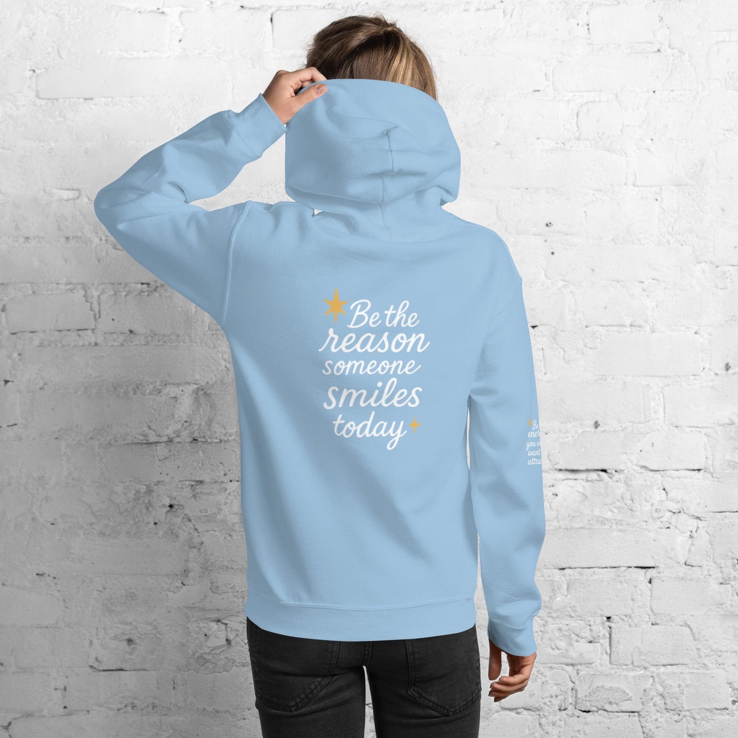 Isla Hoodie - Be the Reason someone Smiles Today