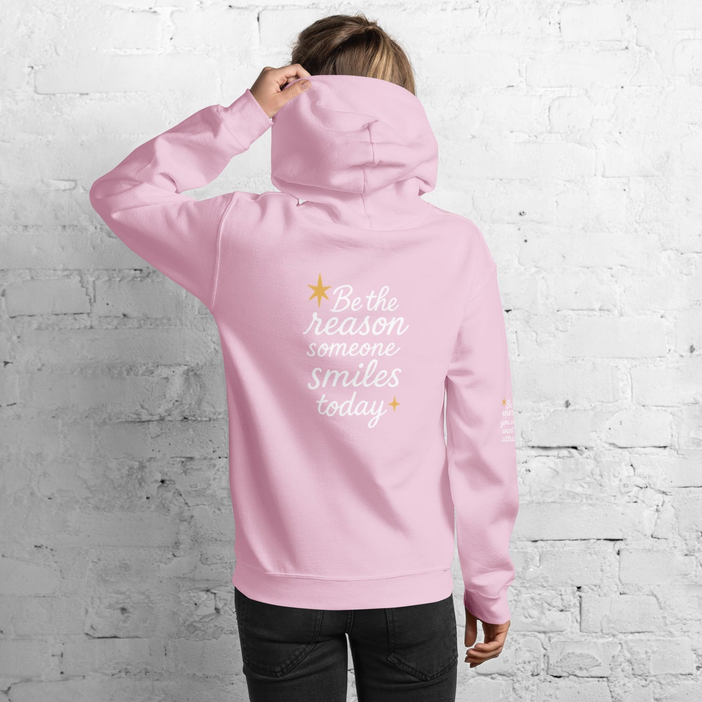Isla Hoodie - Be the Reason someone Smiles Today