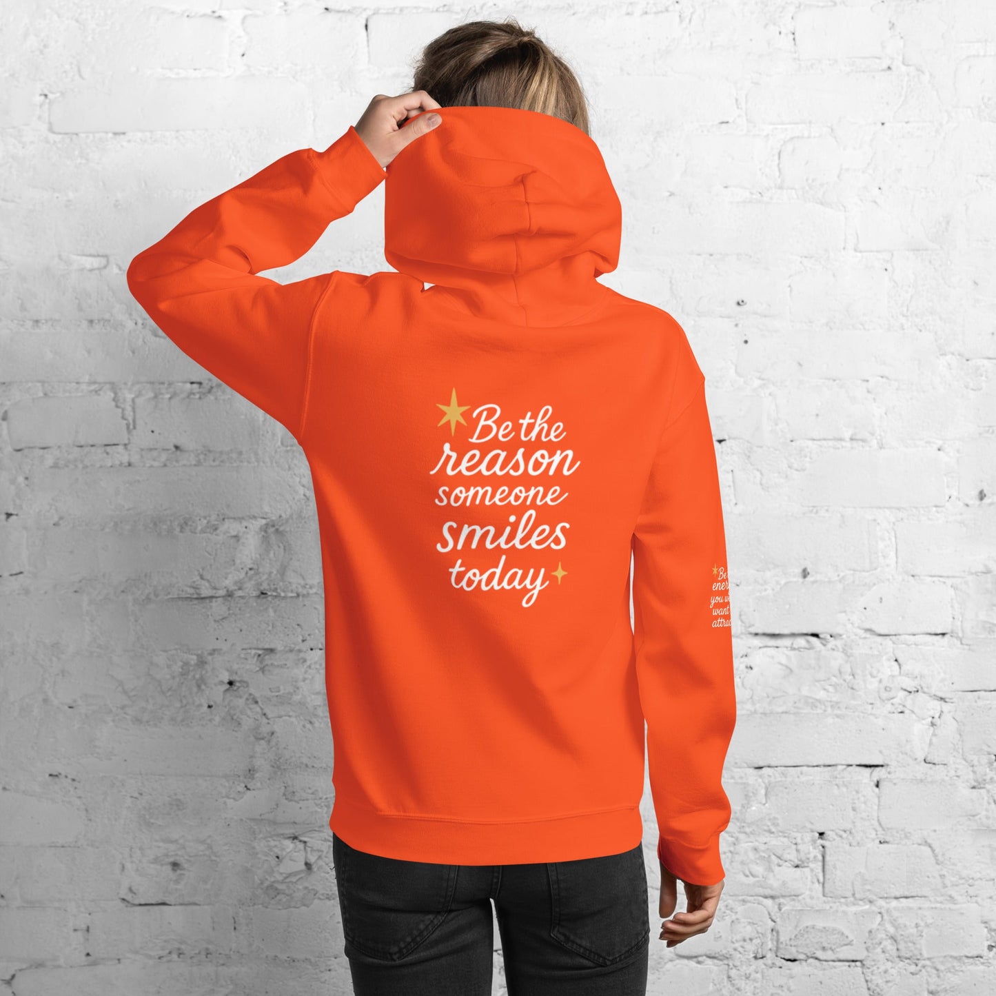 Isla Hoodie - Be the Reason someone Smiles Today