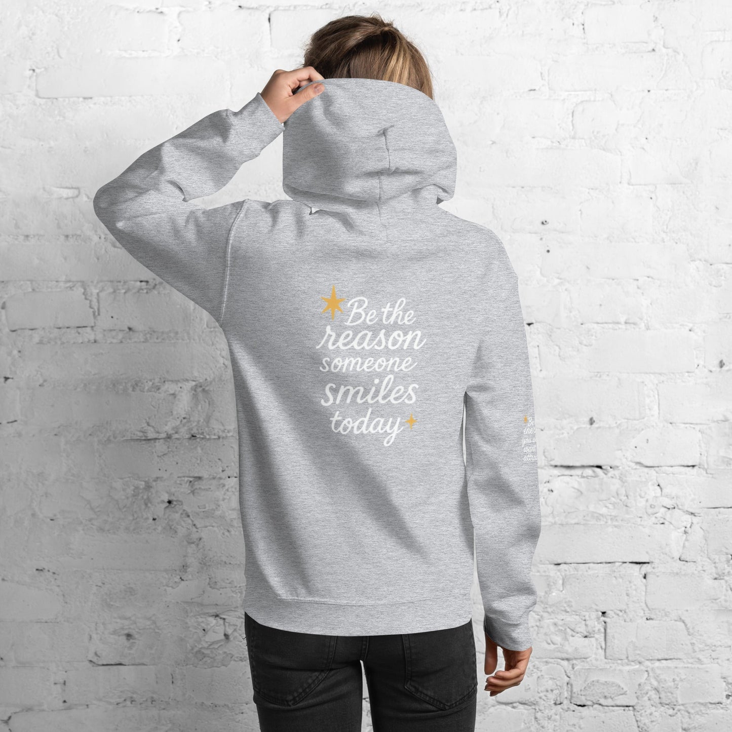 Isla Hoodie - Be the Reason someone Smiles Today