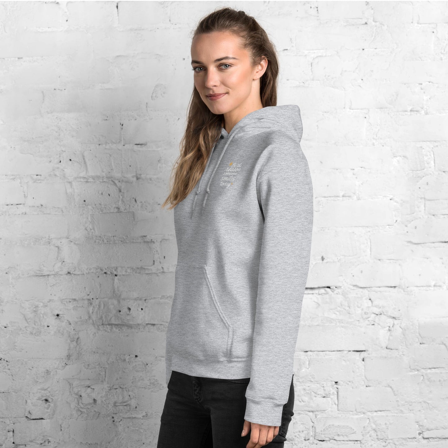 Isla Hoodie - Be the Reason someone Smiles Today